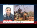 The War In Syria: Four Turkish soldiers killed in Syria