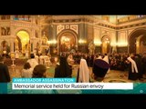 Ambassador Assassination: Memorial service held for Russian envoy
