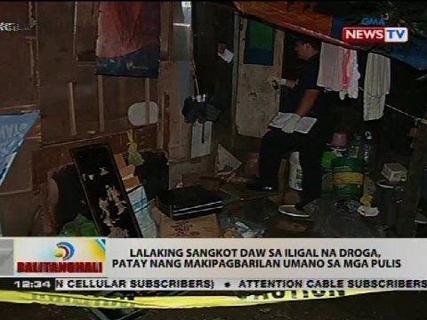 Lalaking sangkot daw sa iligal na droga, patay nang makipagbarilan umano sa mga pulis