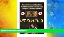 Online Lora Brenner DIY Repellents: Natural, Homemade Repellents To Keep Mosquitoes And Ants Away