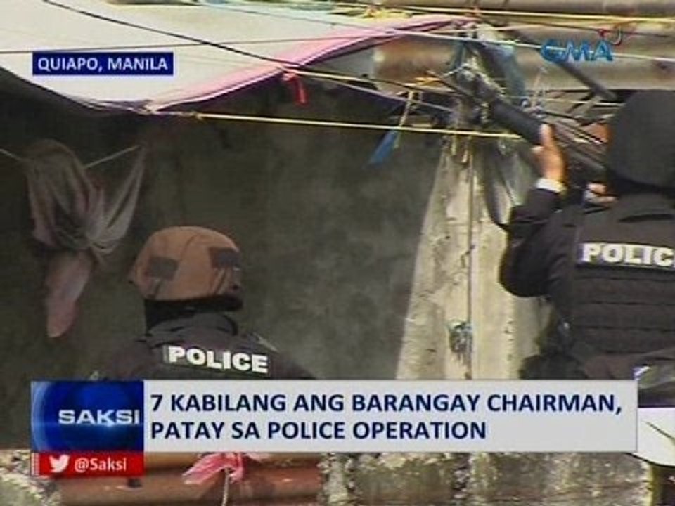SAKSI: 7 kabilang ang brgy. chairman, patay sa police operation
