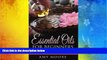 Online Amy Moore Essential Oils: Essential Oils For Beginners How to Use Essential Oils To Heal