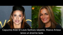 Capucine Anav et Louis Sarkozy séparés, Maeva Anissa lance un énorme tacle-M5l-SMof_JQ