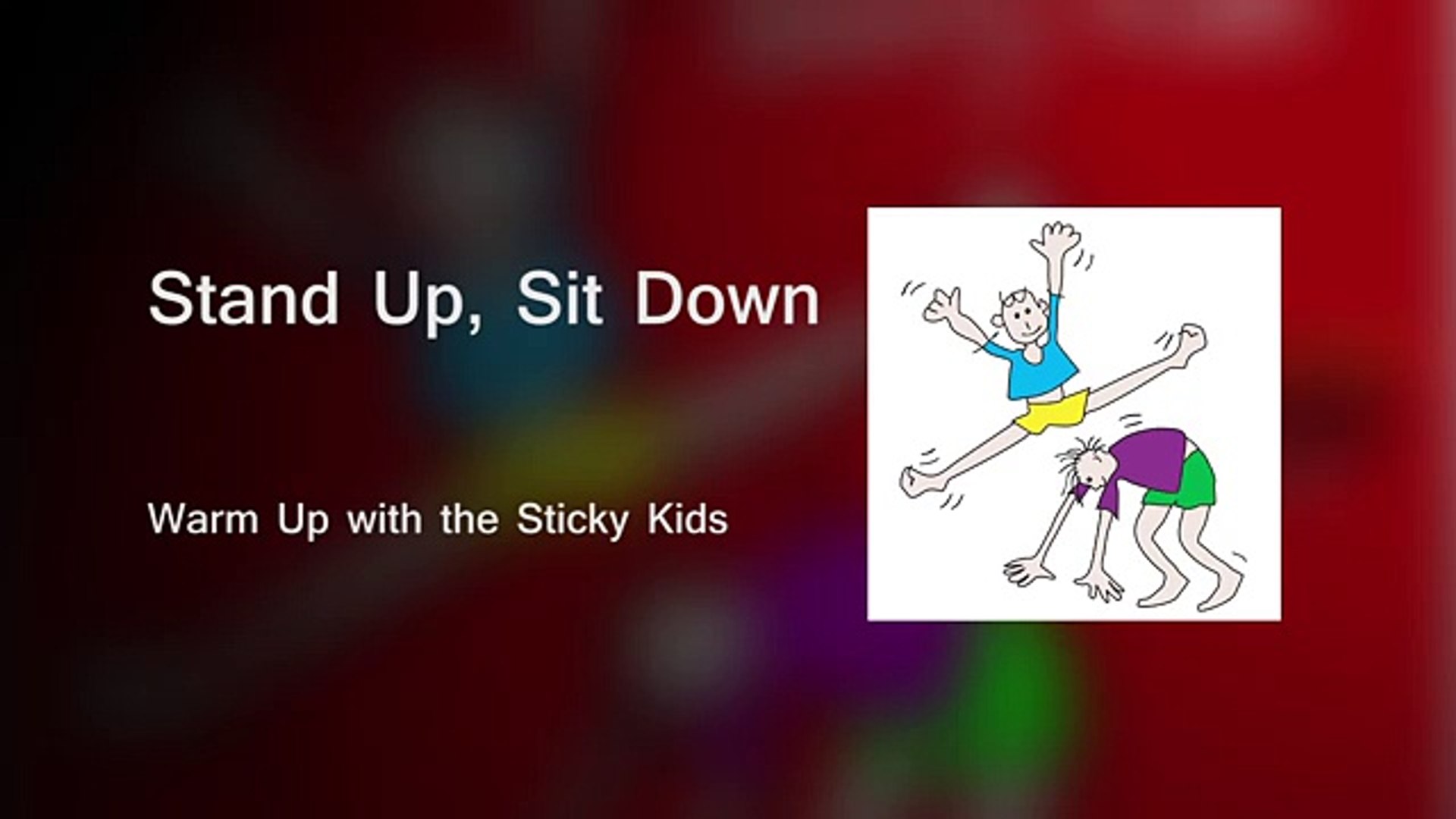 Sticky Kids Stand Up Sit Down Stream Video Video Dailymotion