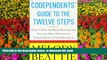 EBOOK ONLINE  Codependents  Guide to the Twelve Steps  FREE BOOK ONLINE