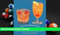 READ book  Peterson s Happy Hour: Spirited Cocktails and Helpful Hints to Brighten Daily Life