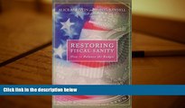 Read  Restoring Fiscal Sanity: How to Balance the Budget  Ebook READ Ebook