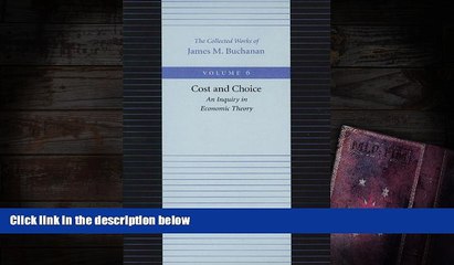 Read  Cost and Choice (Collected Works of James M Buchanan)  Ebook READ Ebook