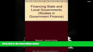Download  Financing State and Local Governments (Studies of Government Finance : Second Series)