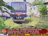 UB: LTFRB at PNR, iniimbestigahan na ang pagkasagasa ng PNR train sa mga menor de edad