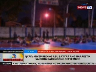 BT: QCPD: Miyembro ng Abu Sayyaf ang naaresto sa drug raid noong Setyembre