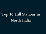 Top 10 Hill Stations in North India | North India Tour Packages