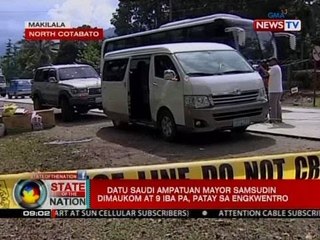 SONA: Datu Saudi Ampatuan Mayor Samsudin Dimaukom at 9 iba pa, patay sa engkwentro