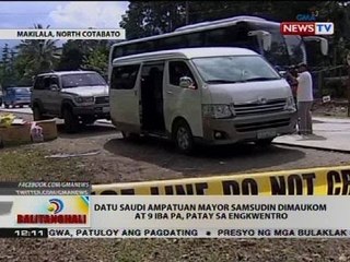 Datu Saudi Ampatuan Mayor Samsudin Dimaukom at 9 iba pa, patay sa engkwentro
