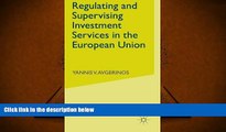 Read  Regulating and Supervising Investment Services in the European Union  Ebook READ Ebook