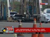 SONA: 16 hanggang 21% na toll hike sa NLEX at SCTEX, hiling ng MNTC