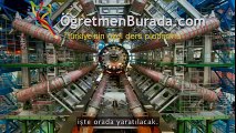 Fizik Dersi Evrenin Oluşumu CERN Deneyi | www.ogretmenburada.com