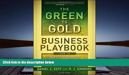 Read  The Green to Gold Business Playbook: How to Implement Sustainability Practices for