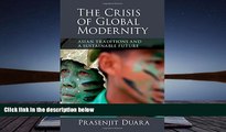 Download  The Crisis of Global Modernity: Asian Traditions and a Sustainable Future (Asian