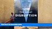 Read  The Great Disruption: Why the Climate Crisis Will Bring On the End of Shopping and the Birth