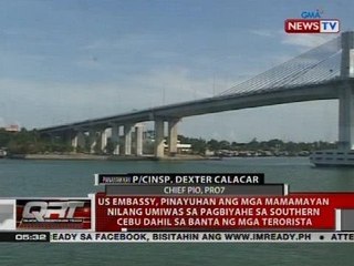US Embassy, pinayuhan ang mga mamamayan nilang umiwas sa pagbiyahe sa Southern Cebu