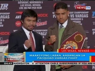 BP: Maaksyong laban, aabangan sa Pacquiao-Vargas fight