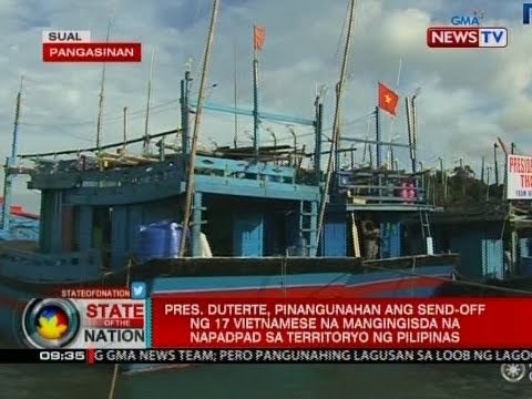 SONA: Pres. Duterte, pinangunahan ang send-off ng 17 Vietnamese na mangingisda