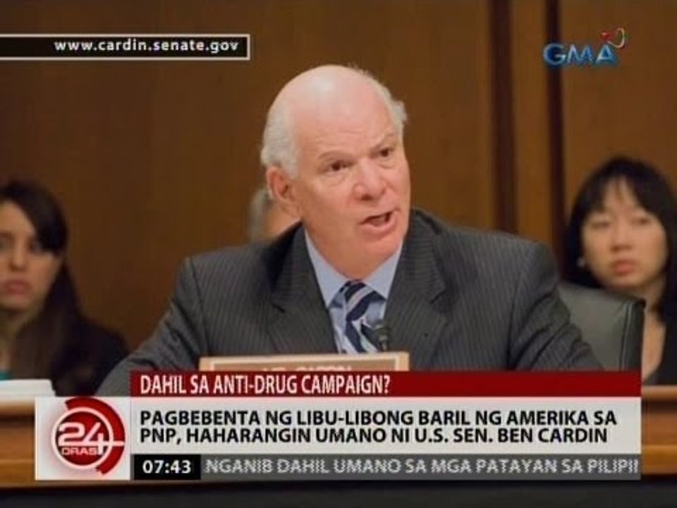 24 Oras: Pagbebenta ng libu-libong baril ng Amerika sa PNP, haharangin umano ni U.S. Sen. Ben Cardin