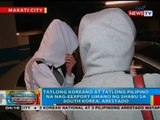 Tatlong Koreano at tatlong Pilipino na-nageexport umano ng shabu sa South Korea, arestado