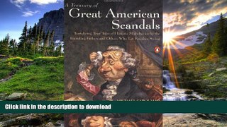 READ THE NEW BOOK A Treasury of Great American Scandals: Tantalizing True Tales of Historic