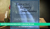 FREE [PDF]  Embracing Recovery from Chemical Dependency: A Personal Recovery Plan (Workbook)  BOOK