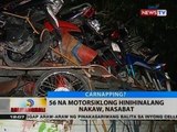 BT: 56 na motorsiklong hinihinalang nakaw, nasabat