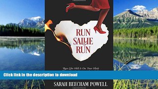 READ THE NEW BOOK Run Sallie Run: Run Like Hell Is on Your Heels the Pocket Book Survival Guide