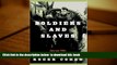 FREE [DOWNLOAD]  Soldiers and Slaves: American POWs Trapped by the Nazis  Final Gamble  BOOK