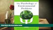 Read  The Psychology of Environmental Problems: Psychology for Sustainability  Ebook READ Ebook