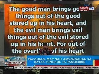 BP: Pacquiao, may nais amyendahan sa batas tungkol sa panlilibre