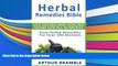 Audiobook  Herbal Remedies Bible: Life Saving And Healing Herbs For All Ailments: Easy Herbal