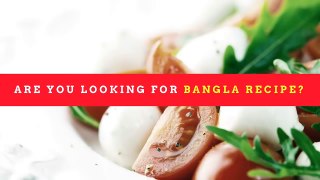 Munny's Kitchen - Find Best Bangla Recipes of Bangladesh