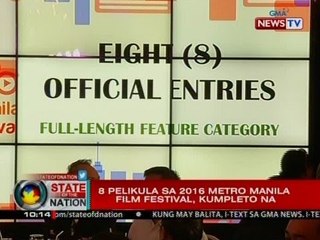 SONA: 8 pelikula sa 2016 Metro Manila Film Festival, kumpleto na