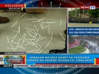 Imbakan ng mga gamit sa paggawa umano ng pekeng sigarilyo, sinalakay