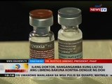 BT: Ilang doktor, nangangamba kung ligtas ang libreng bakuna kontra-dengue ng DOH