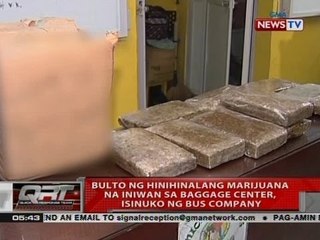QRT: Bulto ng hinihinalang marijuana na iniwan sa baggage center, isinuko ng bus company