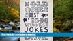 READ THE NEW BOOK The Old Ones Are the Best: Over 500 of the Funniest Jokes, One-liners and Puns