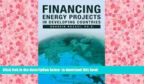 PDF [FREE] DOWNLOAD  Financing Energy Projects in Developing Countries BOOK ONLINE