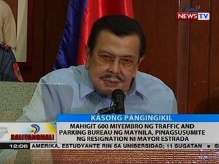 Mahigit 600 miyembro ng Traffic and Parking Bureau ng Maynila, pinagsusumite ng resignation