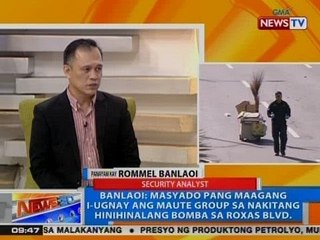 Banlaoi: Masyado pang maagang i-ugnay ang Maute Group sa nakitang hinihinalang bomba sa Roxas Blvd.