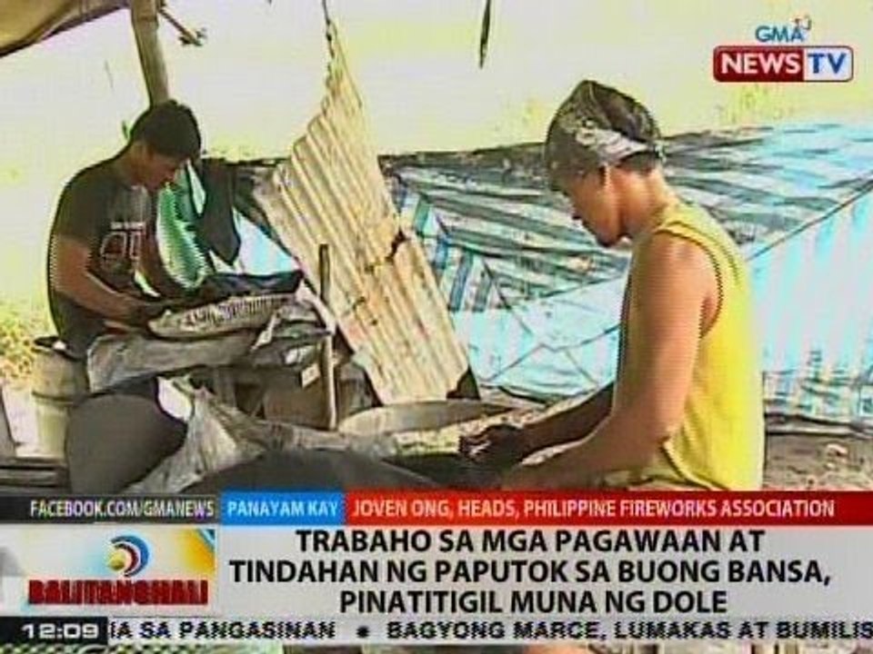 BT: Trabaho sa mga pagawaan at tindahan ng paputok sa buong bansa, pinatitigil muna ng DOLE
