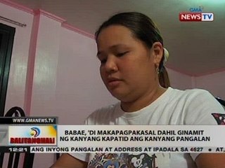 Babae, 'di makapagpakasal dahil ginamit ng kanyang kapatid ang kanyang pangalan