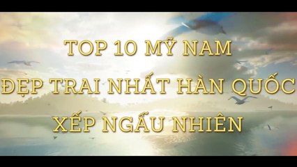 Top 10 mỹ nam đẹp trai nhất Hàn Quốc 2015