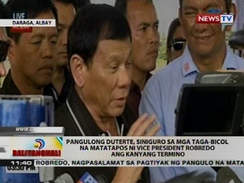 Pangulong Duterte, siniguro sa mga taga-Bicol na matatapos ni VP Robredo ang kanyang termino